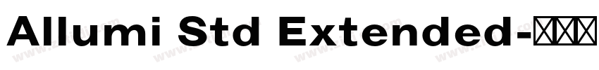 Allumi Std Extended字体转换